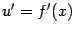 $ u'=f'(x)$