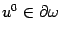 $ u^0\in\partial{\omega}$