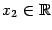 $ x_2\in\mathbb{R}$