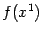$ f(x^1)$