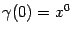 $ {\gamma}(0)=x^0$