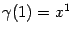 $ {\gamma}(1)=x^1$