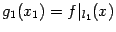 $ g_1(x_1)=f\vert _{l_1}(x)$