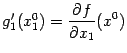$ g_1'(x_1^0)=\displaystyle{\frac{\partial f}{\partial x_1}}(x^0)$