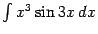 $ \int x^3\sin3x\,dx$