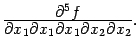 $ \frac{\textstyle{\pat^5f}}{\textstyle{\pat x_1\pat x_1\pat x_1\pat x_2\pat x_2}}.$
