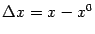 $ {\Delta}x=x-x^0$