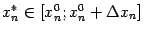 $ x^*_n\in[x_n^0;x_n^0+{\Delta}x_n]$