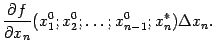 $\displaystyle \frac{\partial f}{\partial x_n}(x_1^0;x_2^0;\dots;x_{n-1}^0;x_n^*){\Delta}x_n.$