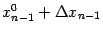 $ x^0_{n-1}+{\Delta}x_{n-1}$