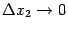 $ {\Delta}x_2\to0$