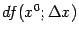 $ df(x^0;{\Delta}x)$