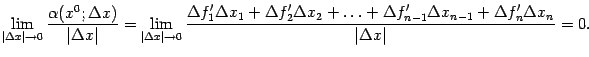 $\displaystyle \lim_{\vert{\Delta}x\vert\to0}\frac{{\alpha}(x^0;{\Delta}x)}{\ver…
…elta}f_{n-1}'{\Delta}x_{n-1}+{\Delta}f_n'{\Delta}x_n}
{\vert{\Delta}x\vert}=0.$