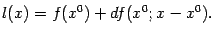 $\displaystyle l(x)=f(x^0)+df(x^0;x-x^0).$