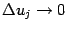 $ {\Delta}u_j\to0$