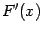 $ F'(x)$