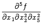 $\displaystyle \frac{\pat^5f}{\pat x_1\pat x_2^2\pat x_5^2}$