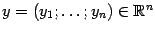 $ {y=(y_1;\dots;y_n)\in\mathbb{R}^n}$