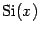 $ \mathop{\mathrm{Si}}\nolimits (x)$