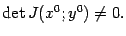$\displaystyle \det J(x^0;y^0)\ne0.$
