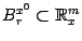 $ B^{x^0}_r\sbs\mathbb{R}^m_x$