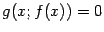 $ g(x;f(x))=0$