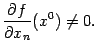 $\displaystyle \frac{\partial f}{\partial x_n}(x^0)\ne0.$