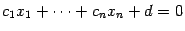 $ c_1x_1+\dots+c_nx_n+d=0$