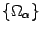 $ \{{\Omega}_{{\alpha}}\}$