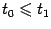 $ t_0\leqslant t_1$