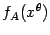 $ f_A(x^{{\theta}})$
