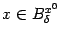 $ x\in B^{x^0}_{{\delta}}$