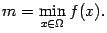 $ m=\min\limits_{x\in{\Omega}}f(x).$