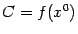 $ C=f(x^0)$