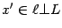 $ x'\in\ell\bot L$