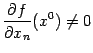 $ \displaystyle{\frac{\partial f}{\partial x_n}}(x^0)\ne0$