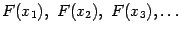 $ F(x_1),\ F(x_2),\ F(x_3),\dots$