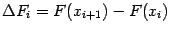 $ {\Delta}F_i=F(x_{i+1})-F(x_i)$