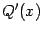 $ Q'(x)$