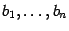 $ b_1,\dots,b_n$