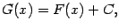 $\displaystyle G(x)=F(x)+C,$