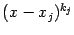 $ (x-x_j)^{k_j}$