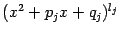 $ (x^2+p_jx+q_j)^{l_j}$