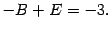 $\displaystyle -B+E=-3.$