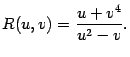 $\displaystyle R(u,v)=\frac{u+v^4}{u^2-v}.$