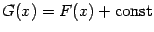 $ G(x)=F(x)+\mathrm{const}$