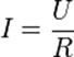 I = \frac{U}{R}